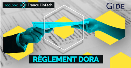 Fintechs : une boite à outils "spécial DORA"