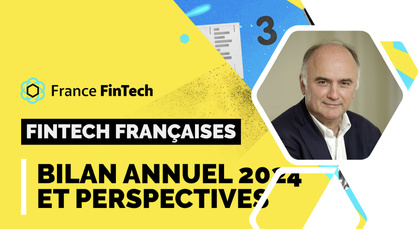 France Fintech : un bilan 2024, pas si mal ! 