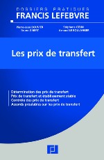 Les prix de transfert : un guide pour fixer et documenter les prix de transfert et faire face aux contrôles fiscaux