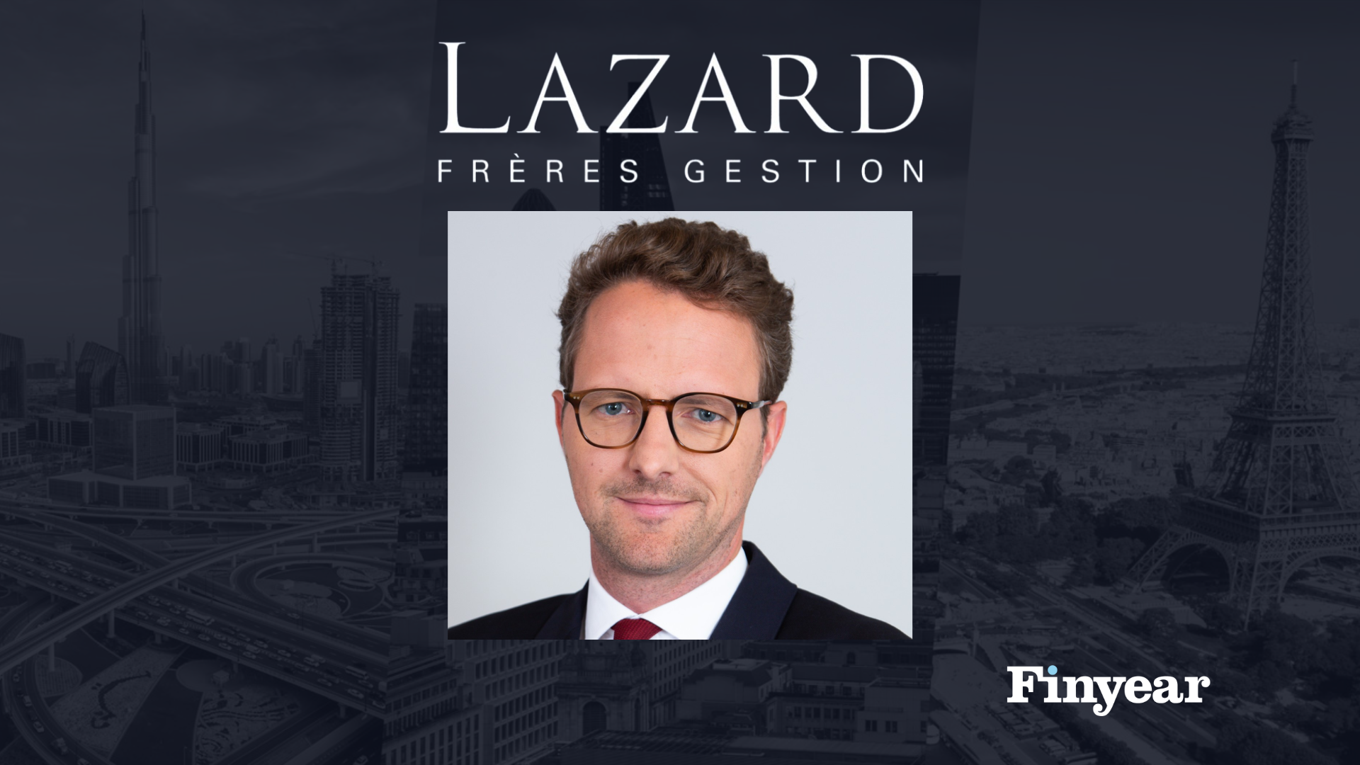 Nomination | Lazard Frères Gestion accueille Maxime Rivière au sein du pôle « Distribution France »