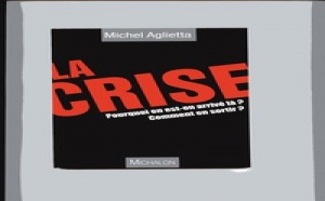 LA CRISE - Michel AGLIETTA