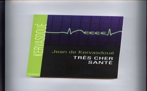 TRES CHER SANTE par Jean de KERVASDOUE