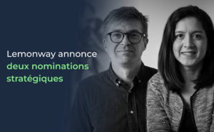 Nominations | Lemonway annonce deux nominations stratégiques