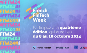 French Fintech Week : coup d'envoi de la 4ème édition !