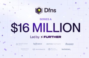 Dfns officialise une série A à 16 millions de dollars
