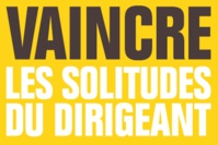 Vaincre la solitude des dirigeants