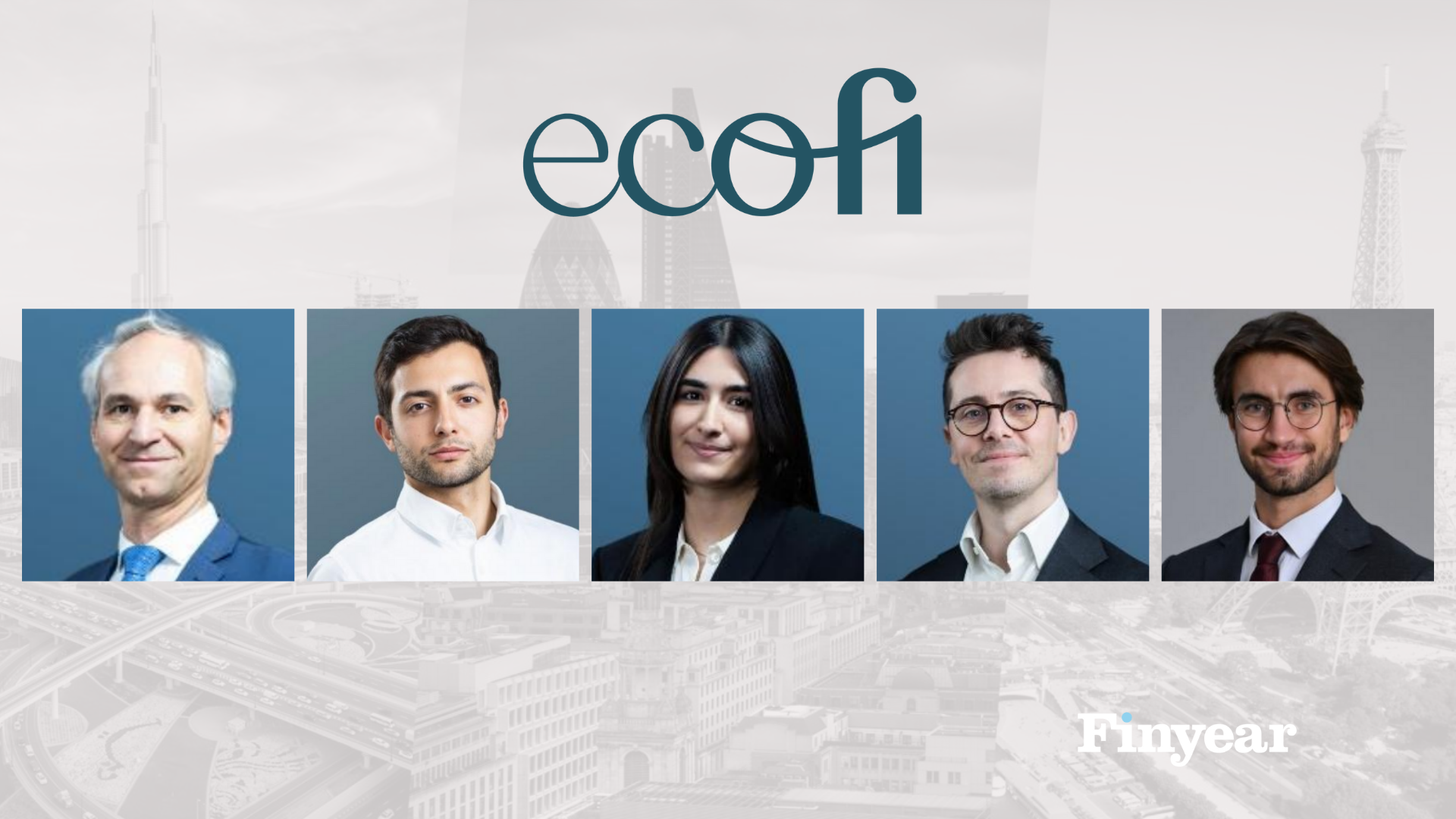Ecofi, François GAUTRON, Vincent RIYAHI, Cylia DOGAN, Adrien RICHIER et Melvin ALVES FRANCO, crédit coopératif, corporate finance, finyear, nominations
