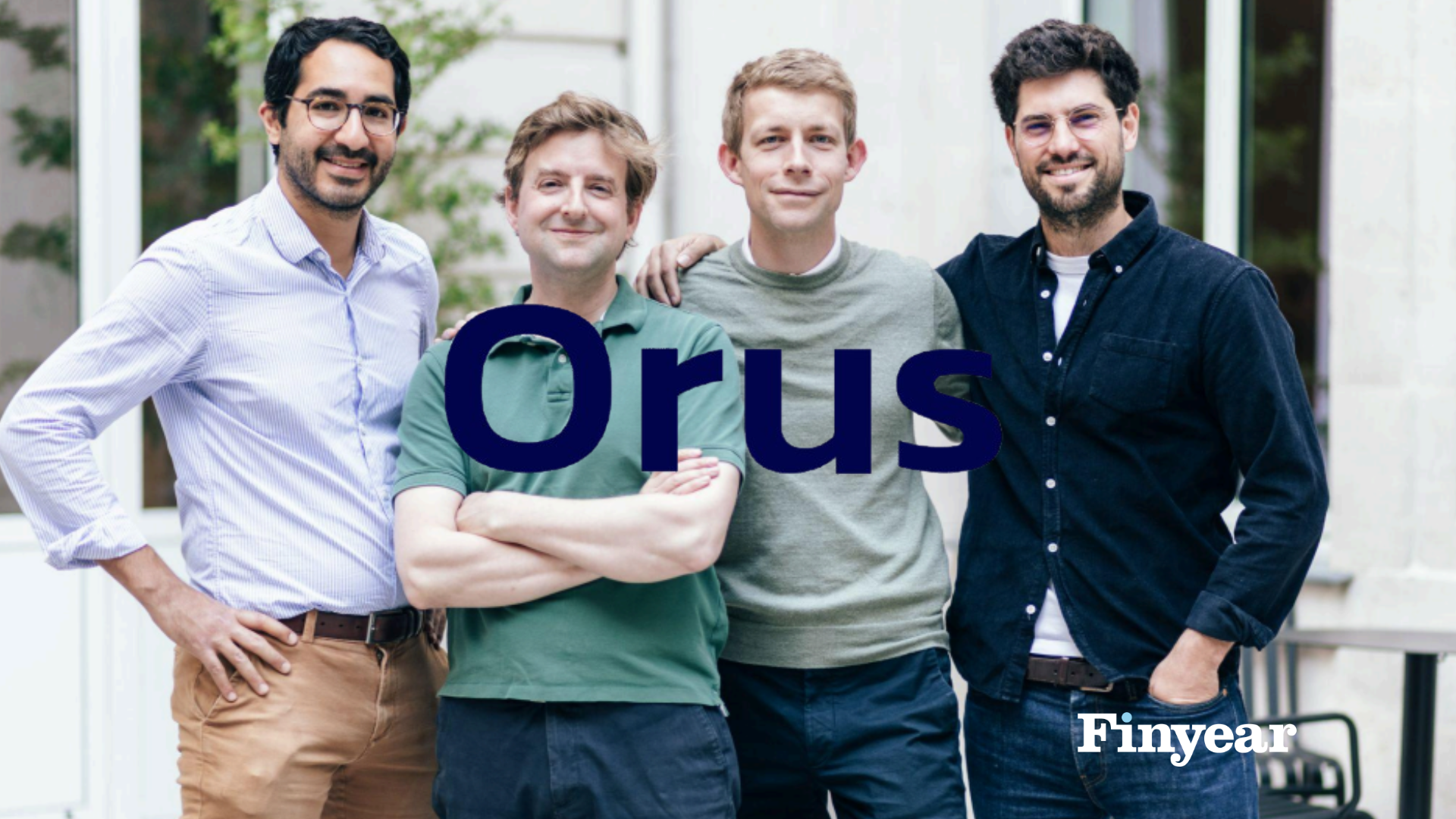 orus, fintech, levée de fonds, finyear