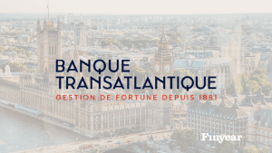 La Banque Transatlantique se renforce à Londres avec la création de Transatlantique Private Wealth (UK) Limited
